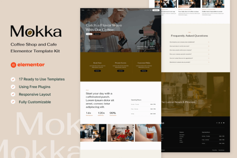 Mokka – Coffee Shop & Cafe Elementor Template Kit is created especially for coffee shop & cafe website, cafe, coffee house, coffee shop, barista, coffee production company, etc. Mokka has a simple, modern and clean design with 100% responsive layout, and very easy to customize and can be used by anyone without having to understand coding. This template kit includes stunning carefully crafted 12 Pages and 17 Stunning Templates, you can build your professional-looking website just a click away. Features Using Free Elementor (Elementor Pro is not required) Unique & Clean Design 12 Ready to Use Pages 17 Ready to Use Templates Fully Responsive Layout Fully Customizable Cross Browser Compatibility: Chrome, Firefox, Safari, Opera Templates Include Global Theme Style Home About Menu Reservation Testimonial FAQs Team Pricing Blog Single Post Contact 404 Page Header Footer Form Contact Form Newsletter Form Reservation Required Plugin Elementor ElementsKit Lite MetForm Gum Elementor Addon